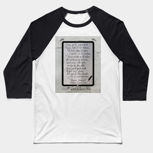 Reading will set you free. Lorca's poems on your tablet. Baseball T-Shirt by Rebeldía Pura